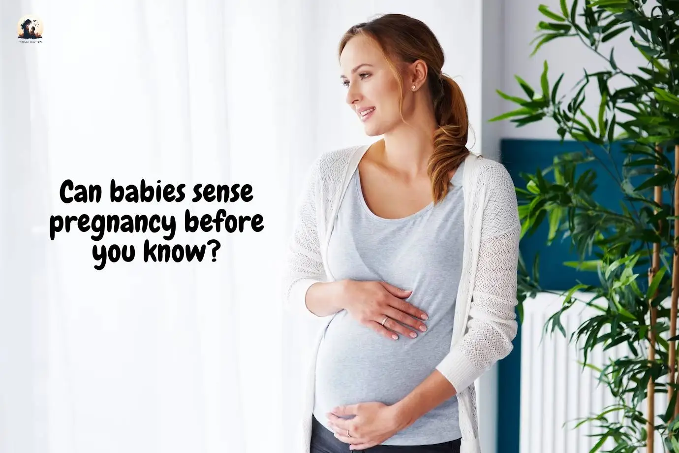 Can babies sense pregnancy before you know