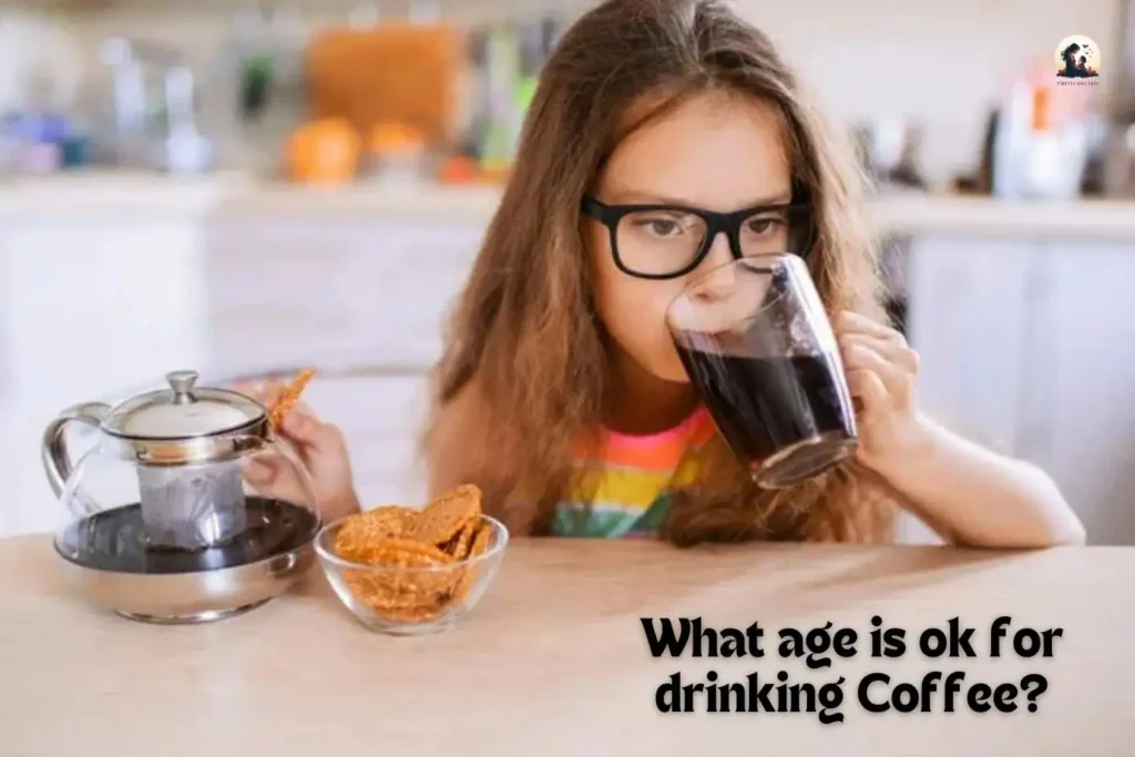 What age is ok for drinking Coffee