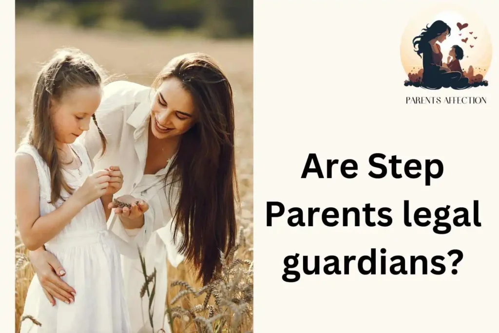 Are Step Parents legal guardians