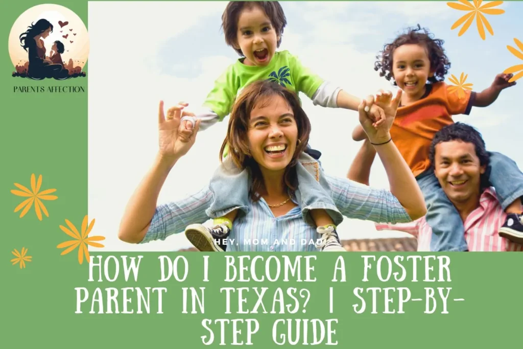 How do I become a foster parent in Texas